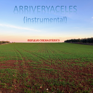 Arriveryaceles (Instrumental)
