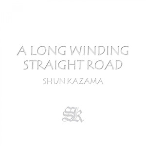 A LONG WINDING STRAIGHT ROAD