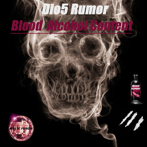 Blood Alcohol Content (Original Mix)