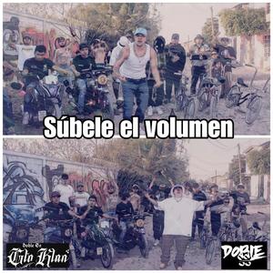 Subele el volumen