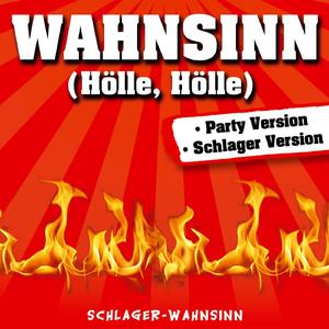 Wahnsinn (Hölle, Hölle) (Karaoke-Version)