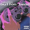 Thabushboy - Button Bend