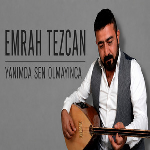 Yanımda Sen Olmayınca