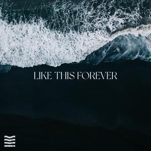 Like This Forever