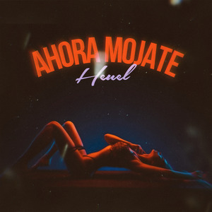 Ahora Mojate