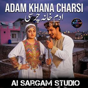Adam Khana Charsi
