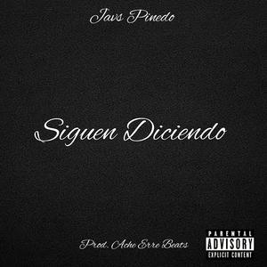 Siguen Diciendo