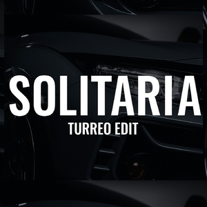 Solitaria (Turreo Edit)
