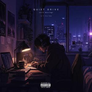 Quiet Drive (still moving)