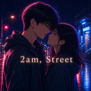 2am, Street