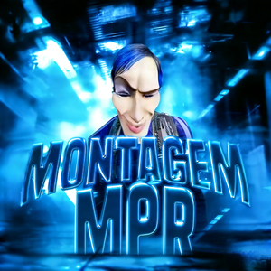 MONTAGEM MPR？