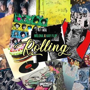 Rolling (feat. Milona & Kay Flip)