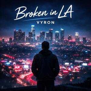 Broken In LA