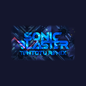 Sonic Blaster (Remix)