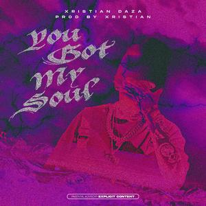 You Got My Soul