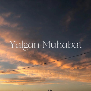 Yalgan Muhabat