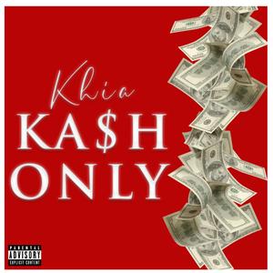 Khia Kash Only (Extended Twerk Mix) (Extended Twerk Mix)
