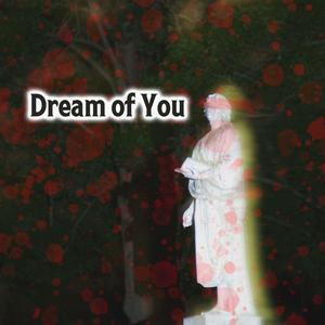 Dream Of You