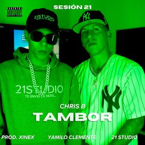 Tambor (feat. Chris B, Yamilo Clemente & Xinex)