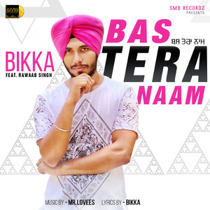 Bas Tera Naam