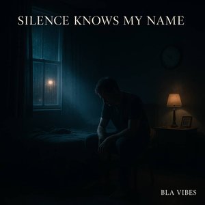 Silence Knows My Name