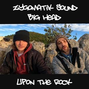Upon the rock (feat. Big Head)