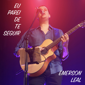 Eu Parei de Te Seguir