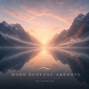 When Someone Answers