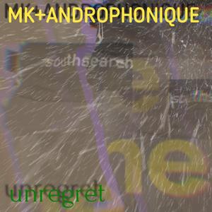 Unregret (feat. Andrey Androphonique)