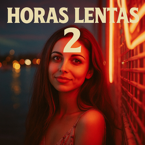 Horas Lentas 2