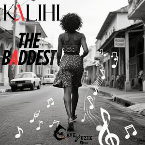 The Baddest (feat. Kalihi) (Radio Edit)