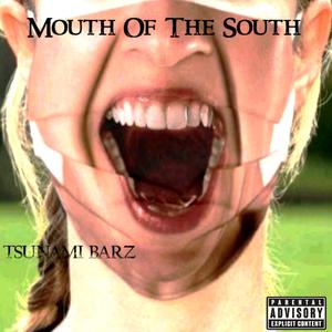 Mouth Of The South