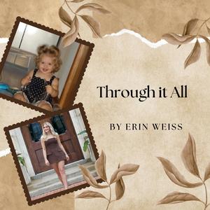 Through it All