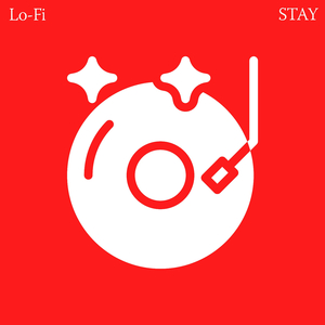 STAY (LO-FI)