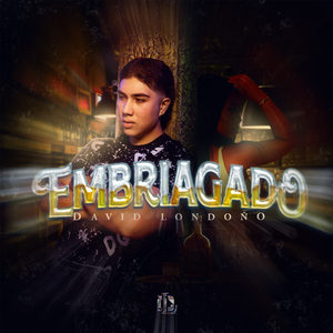 Embriagado