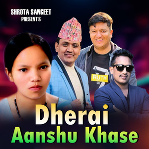 Dherai Aanshu Khase