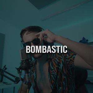 Bombastic