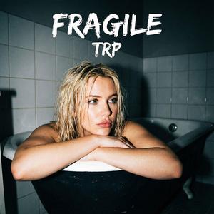 Fragile