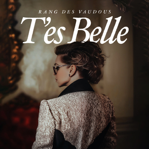 T'es belle