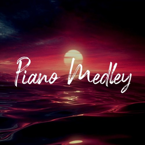 Best Melodies Piano Medley
