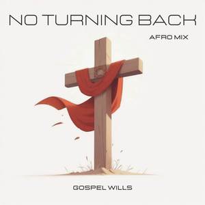 No Turning Back (Afro Mix)