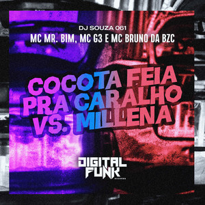 Cocota Feia pra Caralho Vs Millena