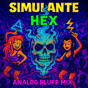 Hex (Analog Bluff Mix)