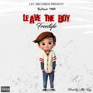 Leave The Boy (Freestyle)