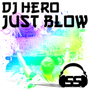 Just Blow (Biggest Rooms Remix)