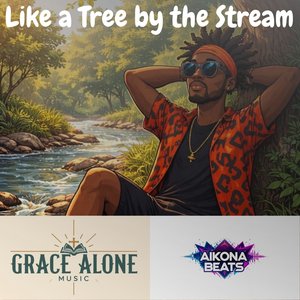 Like a Tree by the Stream (Aikona Beats Remix)
