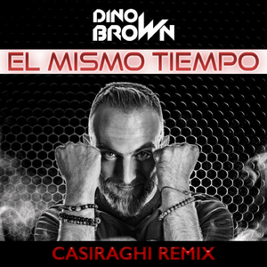 El Mismo Tiempo (Casiraghi Remix)
