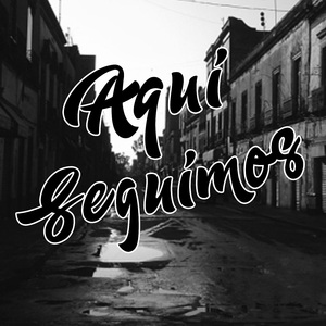 Aquí Seguimos