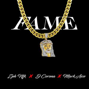 Fame (feat. Mark Aice & J Corona)