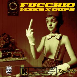 FUCCHIO (feat. OUPS)